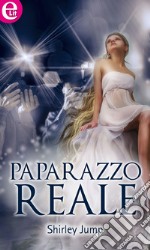 Paparazzo reale (eLit): eLit. E-book. Formato EPUB ebook