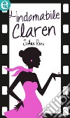 L'indomabile Claren (eLit): eLit. E-book. Formato EPUB ebook