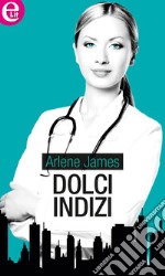 Dolci indizi (eLit): eLit. E-book. Formato EPUB