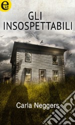 Gli insospettabili (eLit): eLit. E-book. Formato EPUB ebook