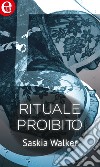 Rituale proibito (eLit): eLit. E-book. Formato EPUB ebook di Saskia Walker