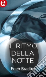 Il ritmo della notte (eLit): eLit. E-book. Formato EPUB ebook