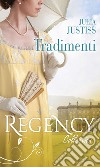 Tradimenti: Sedotta da un libertino - La spia francese. E-book. Formato EPUB ebook