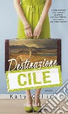 Destinazione: Cile: Lonely Hearts Travel Club - Vol. 3. E-book. Formato EPUB ebook