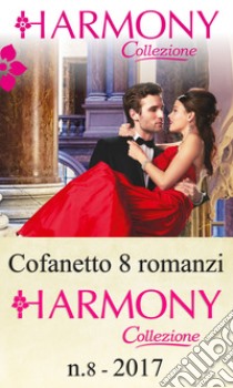 Cofanetto 8 Harmony Collezione n. 8/2017. E-book. Formato EPUB ebook di Carole Mortimer