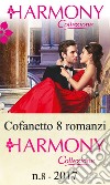 Cofanetto 8 Harmony Collezione n. 8/2017. E-book. Formato EPUB ebook