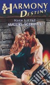 Auguri, sceriffo!: Harmony Destiny. E-book. Formato EPUB ebook di Kate Little