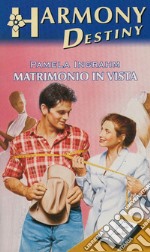 Matrimonio in vista: Harmony Destiny. E-book. Formato EPUB ebook