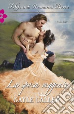 La sposa veggente: I Grandi Romanzi Storici. E-book. Formato EPUB ebook