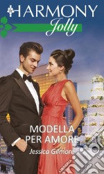 Modella per amore: Harmony Jolly. E-book. Formato EPUB ebook