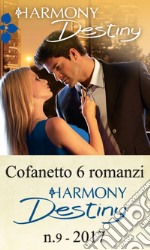 Cofanetto 6 Harmony Destiny n.9/2017. E-book. Formato EPUB ebook