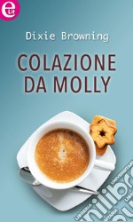 Colazione da Molly (eLit): eLit. E-book. Formato EPUB ebook