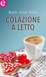 Colazione a letto (eLit): eLit. E-book. Formato EPUB ebook