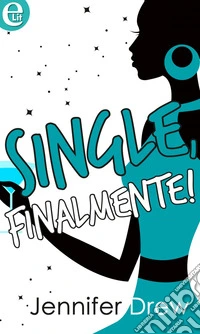 Single, finalmente (eLit): eLit. E-book. Formato EPUB ebook