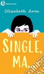 Single, ma... (eLit): eLit. E-book. Formato EPUB ebook