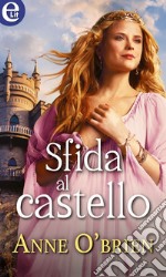 Sfida al castello (eLit): eLit. E-book. Formato EPUB