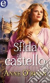 Sfida al castello (eLit): eLit. E-book. Formato EPUB ebook