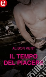 Il tempo del piacere (eLit): eLit. E-book. Formato EPUB ebook