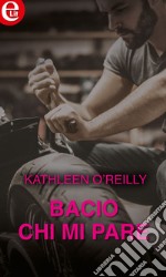 Bacio chi mi pare (eLit): eLit. E-book. Formato EPUB ebook