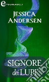 Signore dei lupi (eLit): eLit. E-book. Formato EPUB ebook di Jessica Andersen