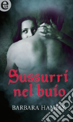 Sussurri nel buio (eLit): eLit. E-book. Formato EPUB ebook