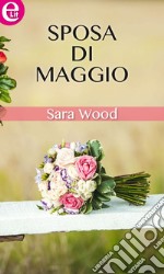 Sposa di maggio (eLit): eLit. E-book. Formato EPUB ebook