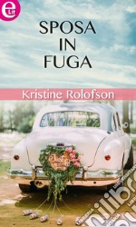 Sposa in fuga (eLit): eLit. E-book. Formato EPUB