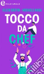 Tocco da chef (eLit): eLit. E-book. Formato EPUB ebook