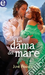 La dama del mare (eLit): eLit. E-book. Formato EPUB ebook