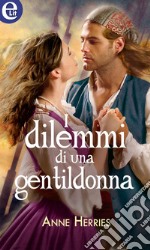 I dilemmi di una gentildonna (eLit): eLit. E-book. Formato EPUB ebook