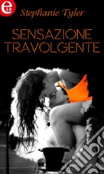 Sensazione travolgente (eLit): eLit. E-book. Formato EPUB