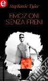 Emozioni senza freni (eLit): eLit. E-book. Formato EPUB ebook di Stephanie Tyler