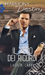 Il peso dei ricordi: Harmony Destiny. E-book. Formato EPUB ebook