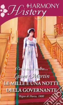 Le mille e una notte della governante. E-book. Formato EPUB ebook di Laura Martin