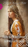 Dalla parte dell'amore: I Grandi Romanzi Storici. E-book. Formato EPUB ebook di Jenni Fletcher