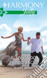 Il secondo primo bacio: Harmony Jolly. E-book. Formato EPUB ebook