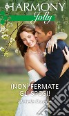 (Non) Fermate gli sposi!: Harmony Jolly. E-book. Formato EPUB ebook di Michelle Douglas