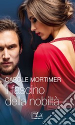 Il fascino della nobiltà: Harmony MyLit. E-book. Formato EPUB ebook