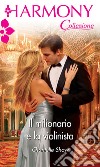 Il milionario e la violinista: Harmony Collezione. E-book. Formato EPUB ebook