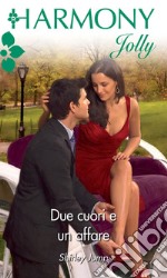 Due cuori e un affare: Harmony Jolly. E-book. Formato EPUB ebook