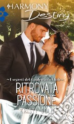 Ritrovata passione: Harmony Destiny. E-book. Formato EPUB ebook