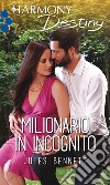 Milionario in incognito: Harmony Destiny. E-book. Formato EPUB ebook