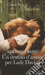 Un destino d'amore per Lady Davina. E-book. Formato EPUB ebook