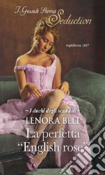 La perfetta ''English rose''. E-book. Formato EPUB ebook