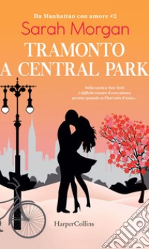 Tramonto a Central Park. E-book. Formato EPUB ebook di Sarah Morgan