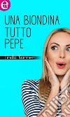 Una biondina tutto pepe (eLit): eLit. E-book. Formato EPUB ebook di Linda Varner