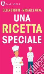 Una ricetta speciale (eLit): eLit. E-book. Formato EPUB ebook