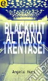 Blackout al piano trentasei (eLit). E-book. Formato EPUB ebook di Angela Hunt