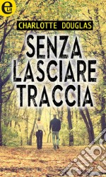 Senza lasciare traccia (eLit): eLit. E-book. Formato EPUB ebook