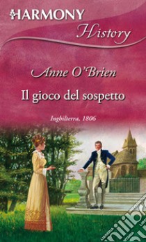 Il gioco del sospetto. E-book. Formato EPUB ebook di Anne O'Brien